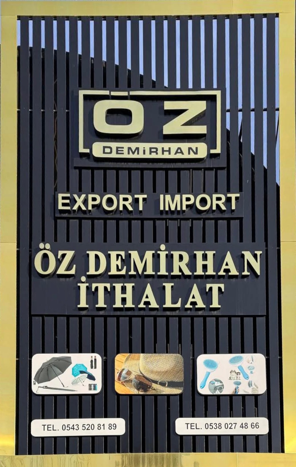 Öz Demirhan İthalat tabelası
